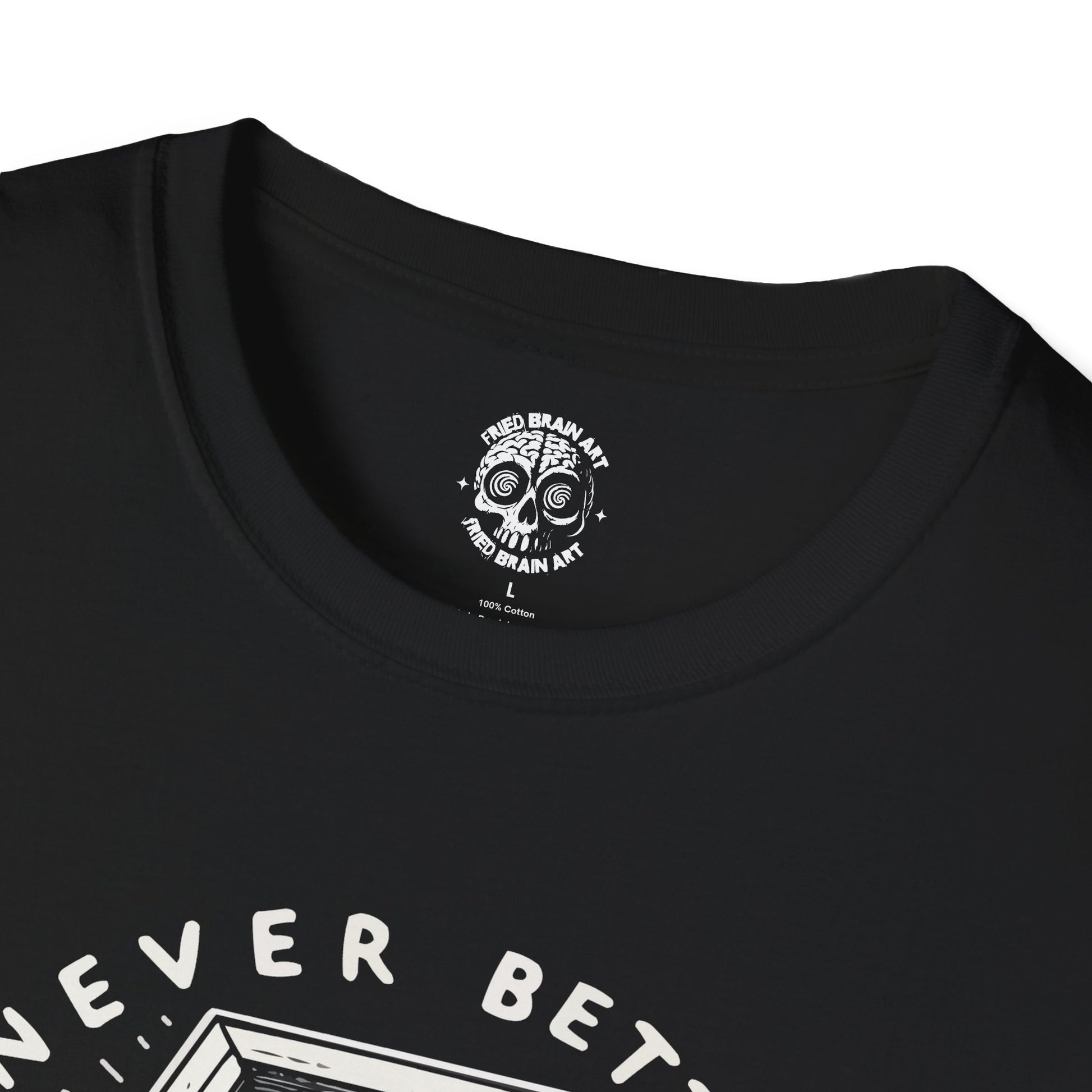 Never Better Funny Skeleton T-Shirt, Halloween Apparel, Retro Graphic Tee, Gothy Fashion, Fun Gift for Spooky Season